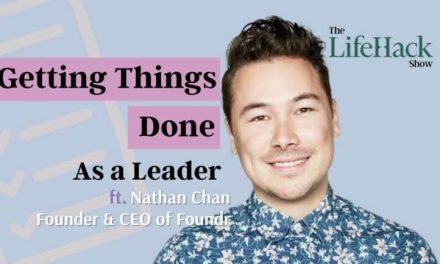 5 Lessons on How to Be a Productive Leader by Nathan Chan – Lifehack