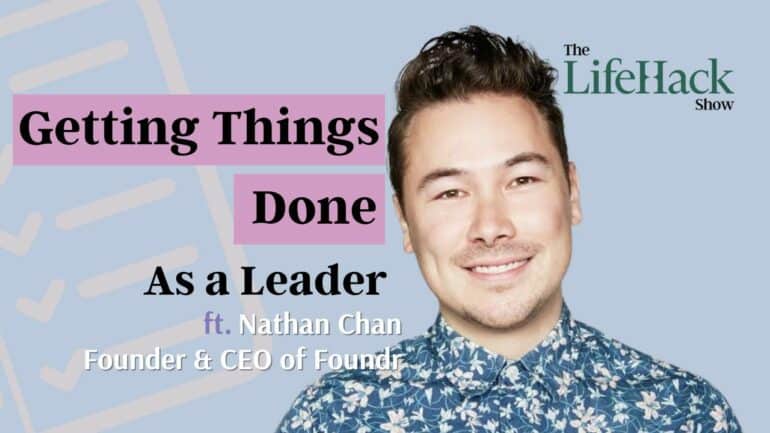 5 Lessons on How to Be a Productive Leader by Nathan Chan – Lifehack